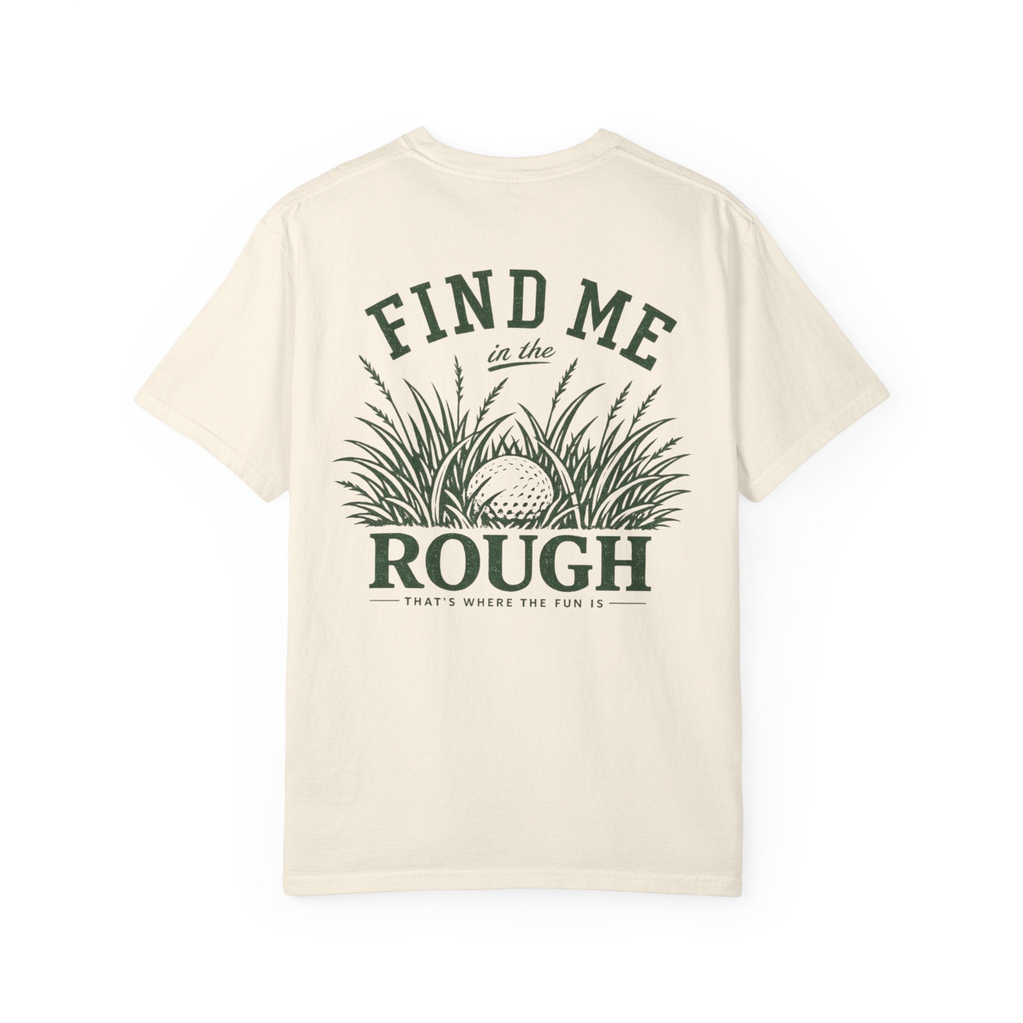 Find Me In The Rough — Rough & Greens Golf Tee