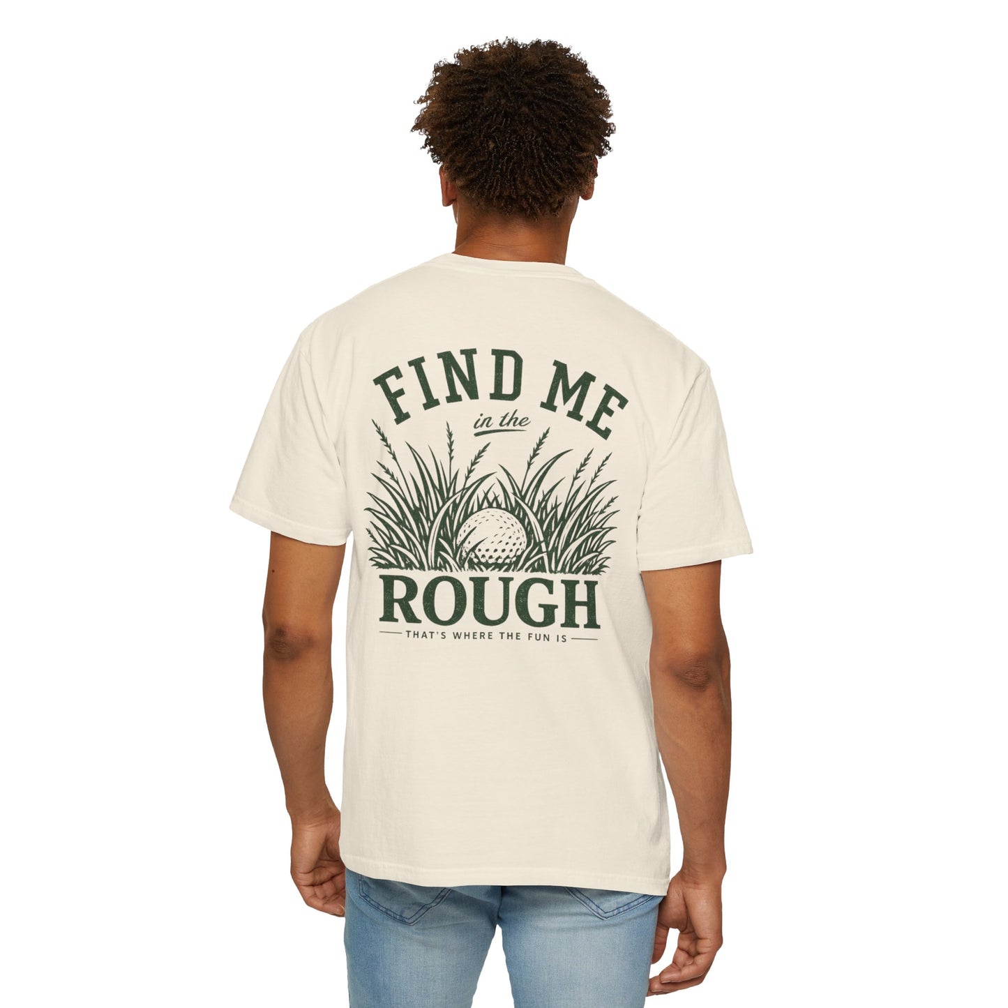 Find Me In The Rough — Rough & Greens Golf Tee