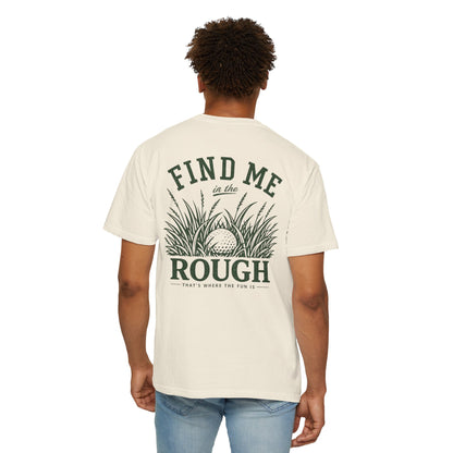 Find Me In The Rough — Rough & Greens Golf Tee